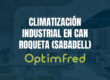 Climatización Industrial en Can Roqueta