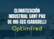 Climatización industrial en Sant Pau de Riu-sec (Sabadell)