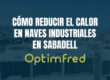 Cómo reducir el calor en naves industriales en Sabadell