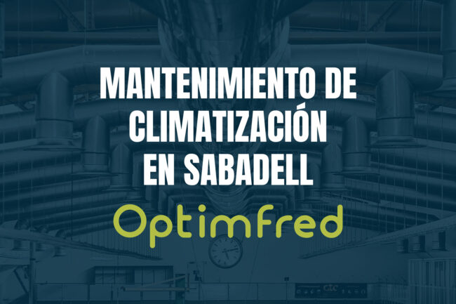 Mantenimiento de climatización en Sabadell para empresas y naves industriales