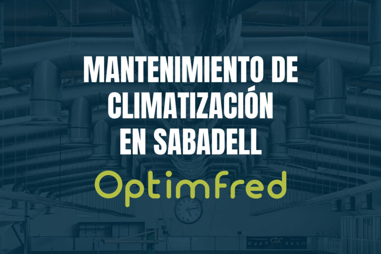 Mantenimiento de climatización en Sabadell para empresas y naves industriales