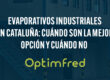 Evaporativos industriales en Cataluña: cuándo son la mejor opción y cuándo no
