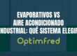 Evaporativos vs aire acondicionado industrial: qué sistema elegir