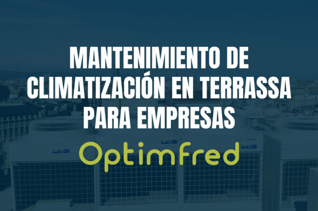 Mantenimiento de climatización en Terrassa para empresas