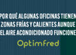 Por qué algunas oficinas tienen zonas frías y calientes aunque el aire acondicionado funcione