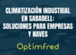 Climatización industrial en Sabadell: soluciones para empresas y naves