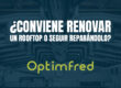 ¿Conviene renovar un rooftop o seguir reparándolo?
