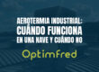 Aerotermia industrial: cuándo funciona en una nave y cuándo no