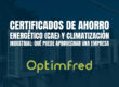 Certificados de Ahorro Energético (CAE) y climatización industrial: qué puede aprovechar una empresa